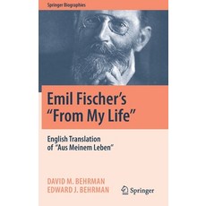 (英文圖書) Emil Fischer's ''From My Life'': English Translation of ''Aus Meinem Leben'' 精裝版, Springer, 英文