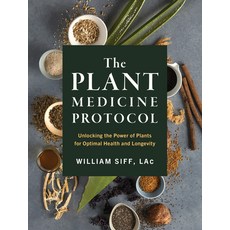 (英文圖書) The Plant Protocol: Unlocking the Power of Medicinal Plants for Optimal Health and Longevity 精裝版, Artisan Publishers, 英文