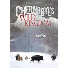 (英文圖書)Chernobyl's Wild Kingdom: Life in the Dead Zone Library Binding, Twenty-First Century Books ..., 英文, 圖書館裝訂