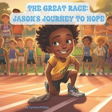 (英文圖書)The Great Race: Jason's Journey To Hope 平裝版, Independently Published, 英文