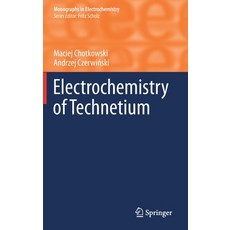 Electrochemistry of Technetium 精裝版, Springer, 英文