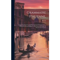 (英文圖書) Grammaire Italienne ： Composée D'après Les Meilleurs Auteurs Et Grammairiens D'italie Et Sui... 精裝版, Legare Street Press, 英文