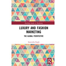 Luxury and Fashion Marketing: The Global Perspective 精裝版, Routledge, 英文