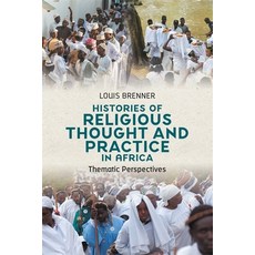 (英文圖書) Histories of Religious Thought and Practice in Africa: Thematic Perspectives 精裝版, James Currey, 英文