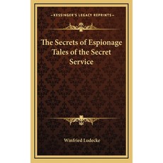 (英文圖書) The Secrets of Espionage Tales of the Secret Service 精裝版, Kessinger Publishing, 英文