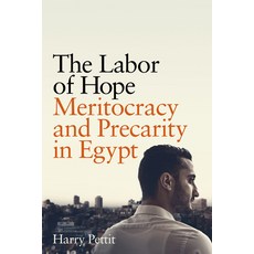 (英文圖書) The Labor of Hope: Meritocracy and Precarity in Egypt 精裝版, Stanford University Press, 英文