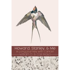 (英文圖書) Howard Stanley and Me: A Long Journey with Cancer 平裝版, Xulon Press, 英文