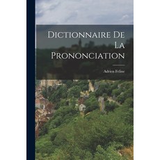 (英文圖書) Dictionnaire de la Prononciation 平裝版, Legare Street Press, 英文