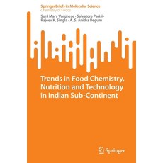 (英文圖書) Trends in Food Chemistry Nutrition and Technology in Indian Sub-Continent 平裝版, Springer, 英文