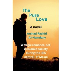 (英文圖書) The Pure Love 平裝版, Arshad Al-Hamdani, 英文