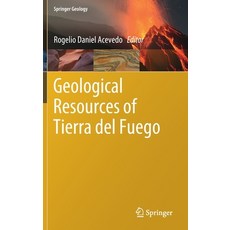 Geological Resources of Tierra del Fuego 精裝版, Springer, 英文