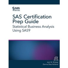 SAS Certification Prep Guide: Statistical Business Analysis Using SAS9 平裝版, SAS Institute, 英文