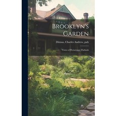 (英文圖書) Brooklyn's Garden; Views of Picturesque Flatbush 精裝版, Legare Street Press, 英文