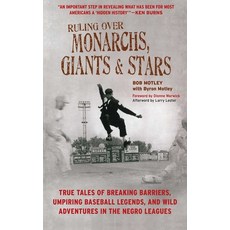(英文圖書) Ruling Over Monarchs Giants and Stars: True Tales of Breaking Barriers Umpiring Baseball L... 精裝版, Sports Publishing LLC, 英文