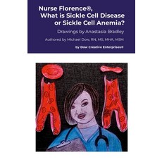 (英文圖書) Nurse Florence(R) What is Sickle Cell Disease or Sickle Cell Anemia? 平裝版, Lulu.com, 英文