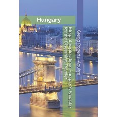 (英文圖書) Elegant Explorations Hungary's Panache for the Discerning Traveler: Hungary wit... 平裝版, Independently Published, 英文