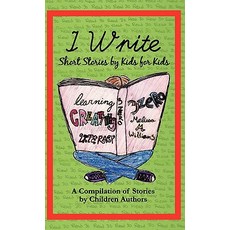 (英文圖書)I Write Short Stories by Kids for Kids Vol. 1 精裝版, Longtale Publishing Inc., 英文