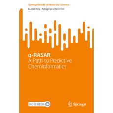 (英文圖書) Q-Rasar: A Path to Predictive Cheminformatics 平裝版, Springer, 英文