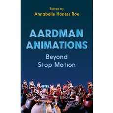 (英文圖書) Aardman Animations: Beyond Stop-Motion 精裝版, Bloomsbury Academic, 英文