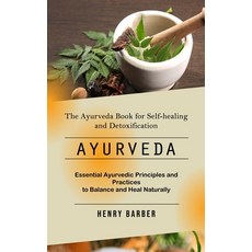 (英文圖書) Ayurveda: The Ayurveda Book for Self-healing and Detoxification (Essential Ayurvedic Principl... 平裝版, Henry Barber, 英文