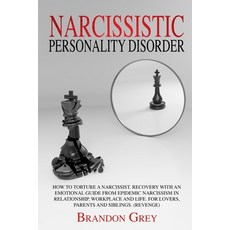 Narcissistic Personality Disorder: How to Torture a Narcissist.Recovery with an Emotional Guide from... 平裝版, Yuri Tufano, 英文