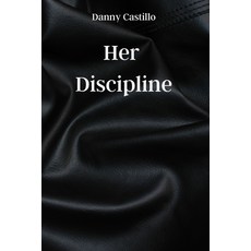 (英文圖書) Her Discipline 平裝版, Danny Castillo, 英文