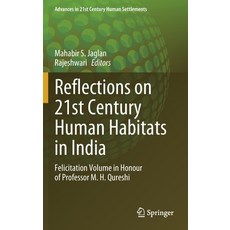(英文圖書) Reflections on 21st Century Human Habitats in India: Felicitation Volume in Honour of Profess... 精裝版, Springer, 英文
