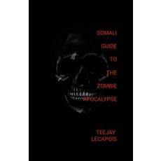 (英文圖書) Somali Guide To The Zombie Apocalypse 平裝版, Lulu.com, 英文