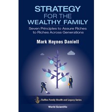 (英文圖書) Strategy for the Wealthy Family: Seven Principles to Assure Riches to Riches Across Generations 精裝版, World Scientific Publishing..., 英文
