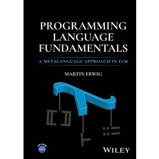 (英文圖書) Programming Language Fundamentals: A Metalanguage Approach in ELM 精裝版, Wiley, 英文