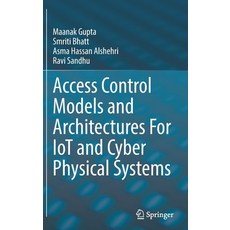(英文圖書) Access Control Models and Architectures for Iot and Cyber Physical Systems 精裝版, Springer, 英文
