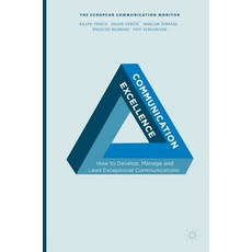 (英文圖書) Communication Excellence: How to Develop Manage and Lead Exceptional Communications 平裝版, Palgrave MacMillan, 英文