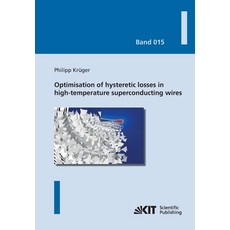 (英文圖書) Optimisation of hysteretic losses in high-temperature superconducting wires 平裝版, Karlsruher Institut Fur Tec..., 英文