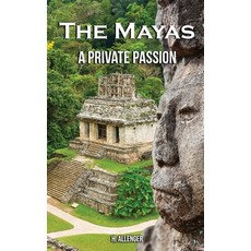 (英文圖書) The Mayas: A Private Passion 精裝版, Regency Publishers, Us, 英文