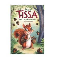 (英文圖書)The Tale of Tissa and the Twisted Trail 平裝版, Independently Published, 英文