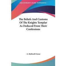 (英文圖書) The Beliefs And Customs Of The Knights Templar As Deduced From Their Confessions 精裝版, Kessinger Publishing, 英文
