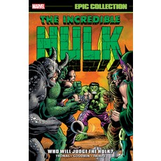 Incredible Hulk Epic Collection: Who Will Judge the Hulk? 平裝版, Marvel, 英文