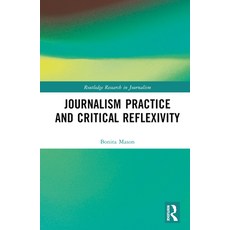 (英文圖書) Journalism Practice and Critical Reflexivity 精裝版, Routledge, 英文