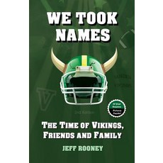 (英文圖書)We Took Names: The Time of Vikings Friends and Family 平裝版, Jeffrey G. Rooney, 英文