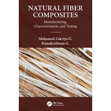(英文圖書) Natural Fiber Composites: Manufacturing Characterization and Testing 平裝版, CRC Press, 英文