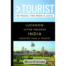(英文圖書) Greater Than a Tourist - Lucknow Uttar Pradesh India: 50 Travel Tips from a Local 平裝版, Independently Published, 英文