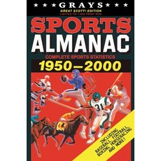 (英文圖書) Grays Sports Almanac: Complete Sports Statistics 1950-2000 [GREAT SCOTT! Edition - LIMITED TO... 平裝版, Independently Published, 英文