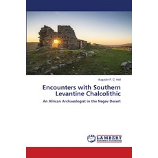(英文圖書) Encounters with Southern Levantine Chalcolithic 平裝版, LAP Lambert Academic Publis..., 英文
