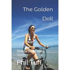 (英文圖書) The Golden Doll: Shadow Dance Short Stories 平裝版, Independently Published, 英文