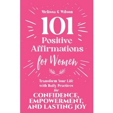 (英文圖書) 101 Positive Affirmations for Women: Transform Your Life With Daily Practices f... 平裝版, Networlding Publishing, 英文