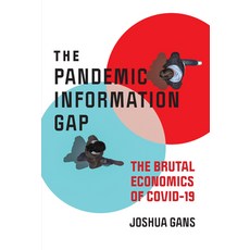 The Pandemic Information Gap: The Brutal Economics of Covid-19 平裝版, MIT Press, 英文