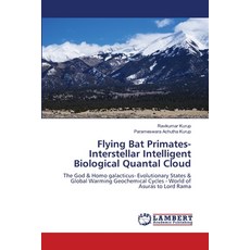(英文圖書) Flying Bat Primates- Interstellar Intelligent Biological Quantal Cloud 平裝版, LAP Lambert Academic Publis..., 英文