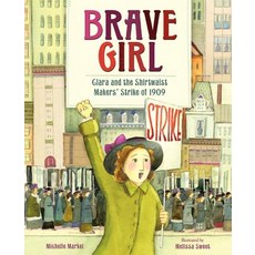 (英文圖書)Brave Girl: Clara and the Shirtwaist Makers' Strike of 1909 精裝版, Storytide, 英文
