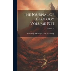 (英文圖書) The Journal of Geology Volume 1923; Volume 31 精裝版, Legare Street Press, 英文
