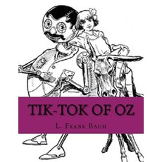 (英文圖書)Tik-Tok of Oz 平裝版, Createspace Independent Pub..., 英文